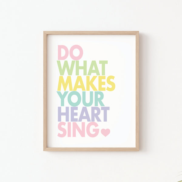 Do What Makes Your Heart Sing