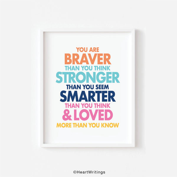 You Are Braver Than You Think Printable Wall Art