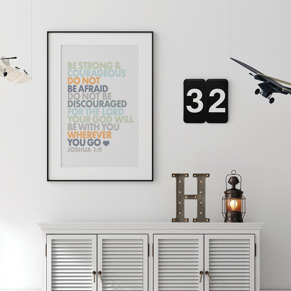 Be Strong and Courageous Joshua 1:9 Printable Art