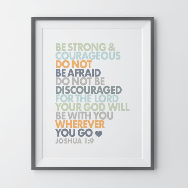 Be Strong and Courageous Joshua 1:9 Printable Art