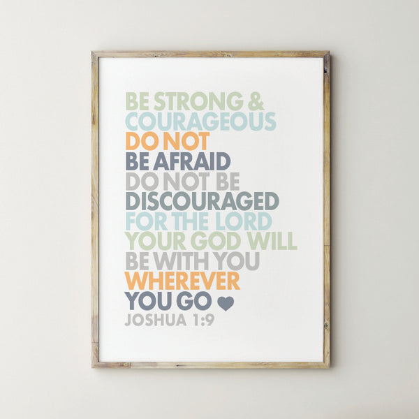Be Strong and Courageous Joshua 1:9 Printable Art
