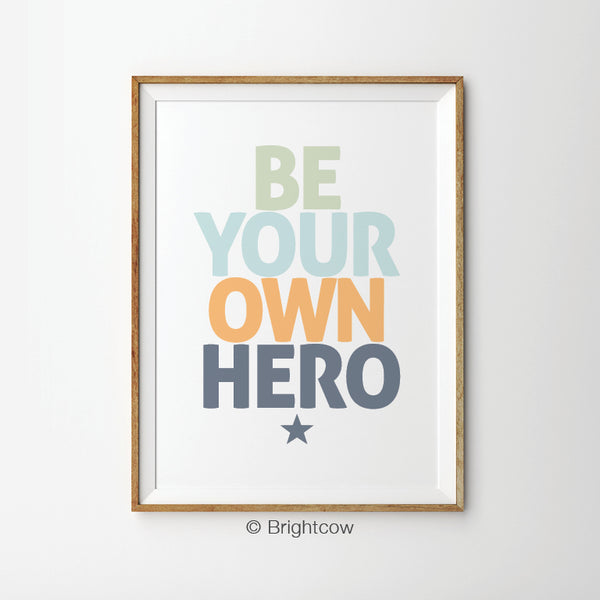 Be your own hero
