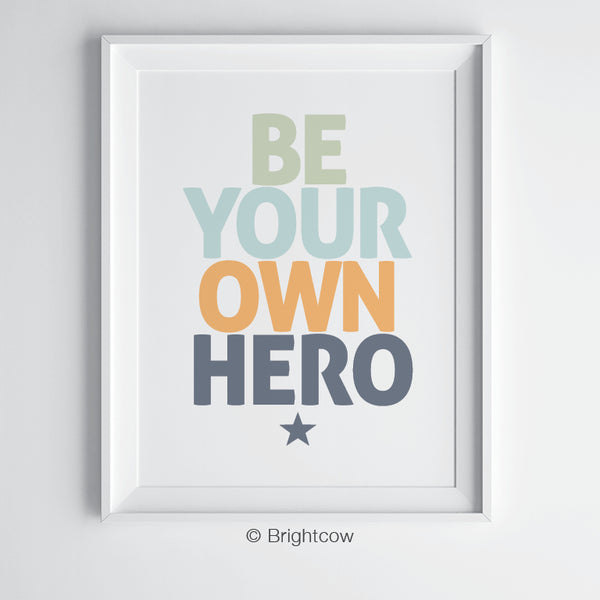 Be your own hero