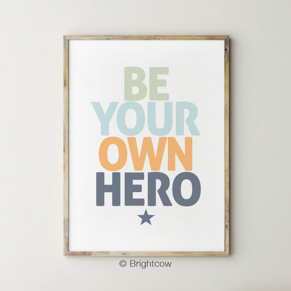 Be your own hero