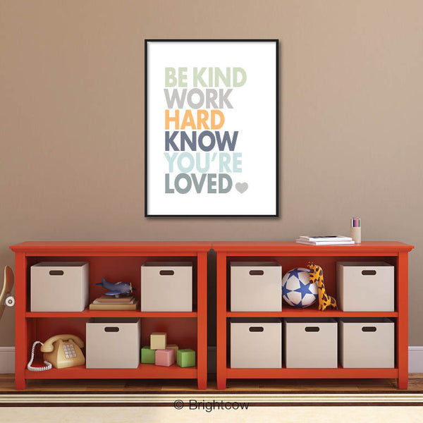 Be Kind Work Hard Know You're Loved Boy Inspirational Wall Print