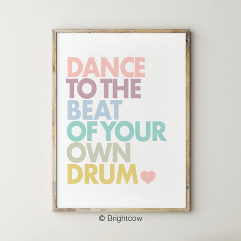 Dance to the beat of your own drum
