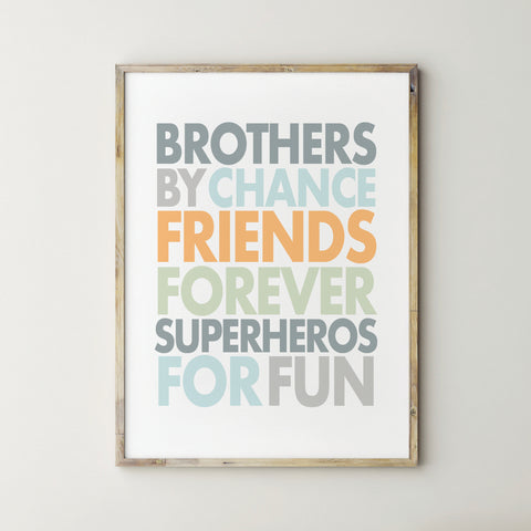Brothers by Chance Friends Forever Superheroes for Fun Downloadable Print