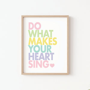 Do What Makes Your Heart Sing