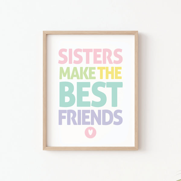 sisters make the best friends wall art