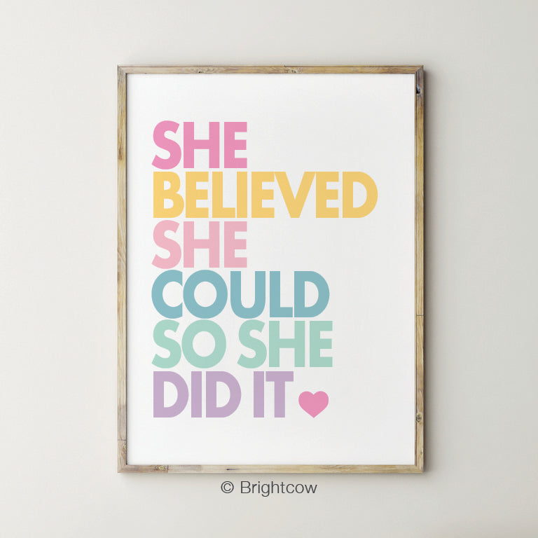 She believed she could so she did print