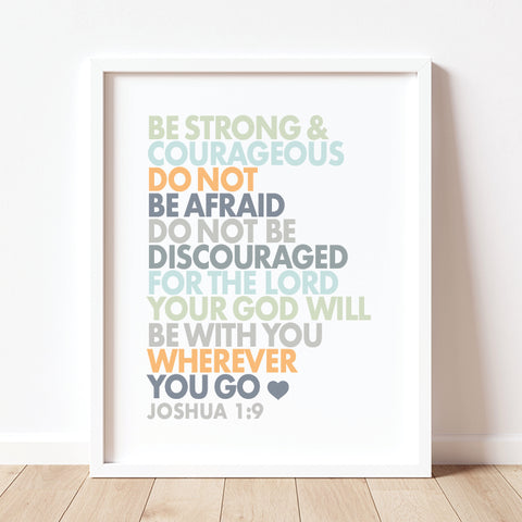 Be Strong and Courageous Joshua 1:9 Printable Art