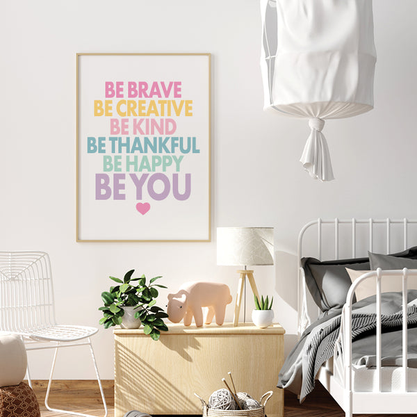 Be Brave Be Kind Be You Wall Art