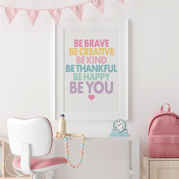 Be Brave Be Kind Be You Wall Art