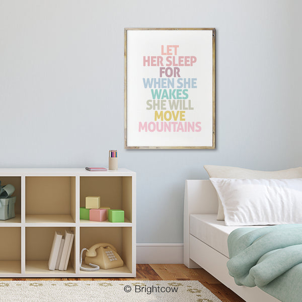 Let her sleep for when she wakes she will move mountains printable