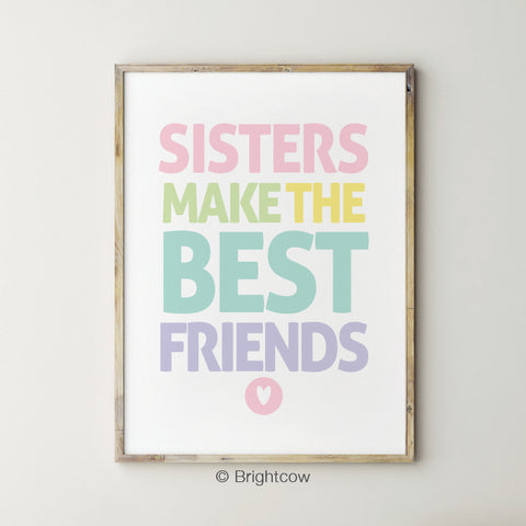 Sisters make the best friends printable art