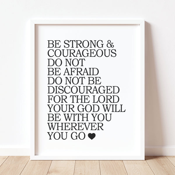 Be Strong & Courageous scripture wall art print